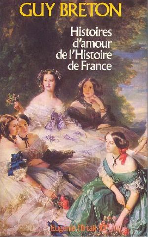 [Histoires d'amour de l'Histoire de France 10] • Du Second Empire À La Troisième République